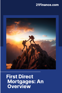 First Direct Mortgages- An Overview - Pin